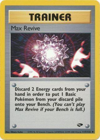 Max Revive (117/132) [Gym Challenge] Unlimited - Uncommon