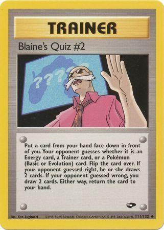 Blaine's Quiz #2 (111/132) [Gym Challenge] Unlimited - Uncommon