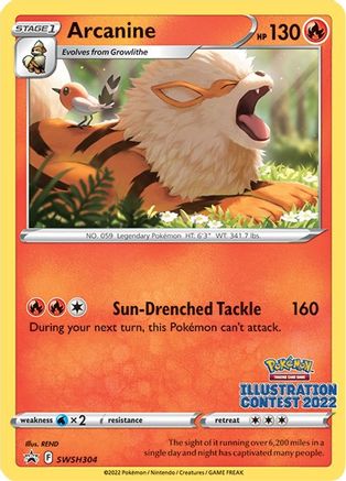 Arcanine (Illustration Contest 2022) (SWSH304) [SWSH Sword & Shield Promo Cards] Normal - Promo